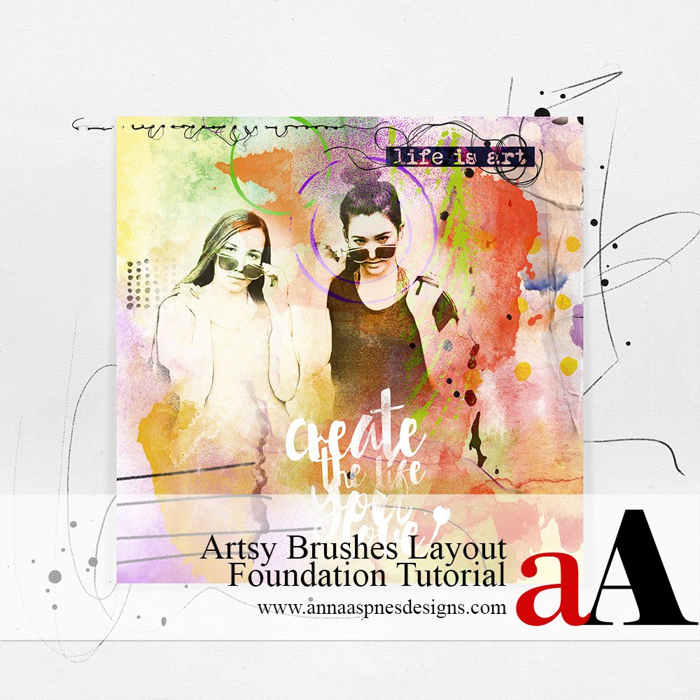 Artsy Brushes Layout Foundation Tutorial