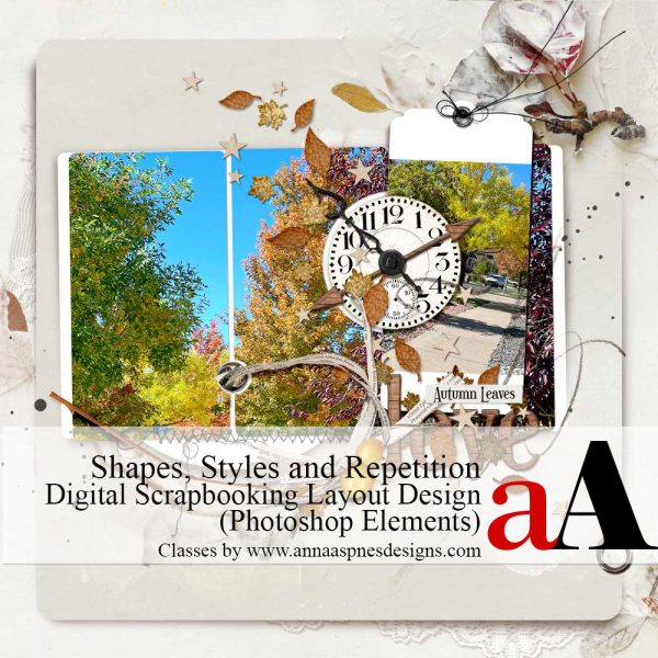 Shapes, Styles and Repetition Digital Scrapbooking Class in Adobe Photoshop Elements